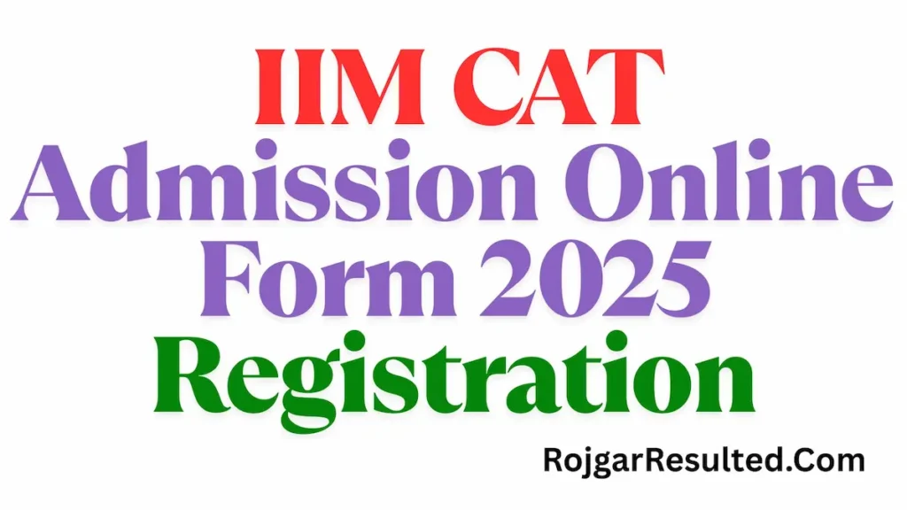 IIM CAT Admission Online Form 2025