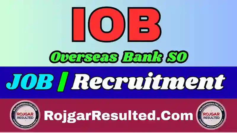 IOB Indian Overseas Bank SO Recruitment