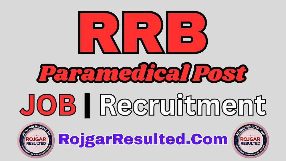 RRB Railway Paramedical Post Recruitment 2025