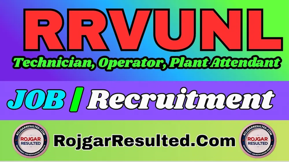 RRVUNL Technician, Operator, Plant Attendant Recruitment 2025